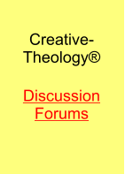Creative-Theology  Discussion Forums